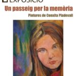 “Un passeig per la memòria” pintures de Conxita Pladevall