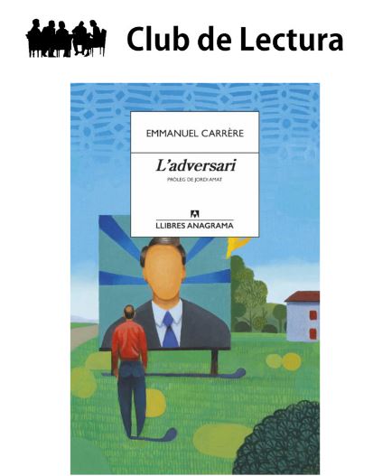 “L’Adversari” d’Emmanuel Carrère