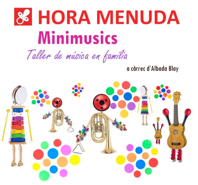 "Minimusics. Taller de música en família" a càrrec d'Albada Blay