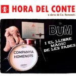 "En BUM i el Llibre màgic de les Fades" a càrrec de Homentos Cia.