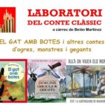 "EL GAT AMB BOTES i altres contes d’ogres, monstres i gegants" a càrrec de Belén Martínez